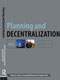 “Planning and Decentralization: Contested Spaces for Public Action in the Global South” by Dean Christopher Silver and co-authors Victoria Beard and Faranak Miraftab