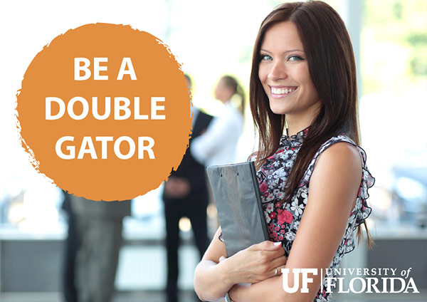 University of Florida - Become a Double Gator